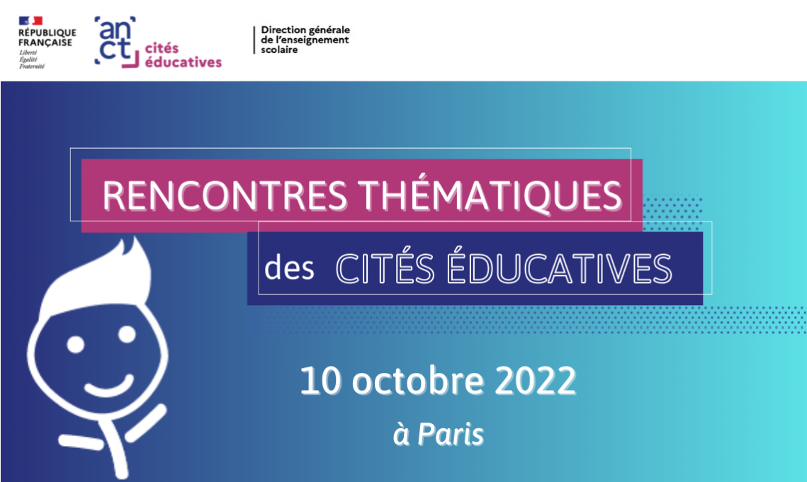 Rencontres thématiques des Cités éducatives - 10 octobre 2022